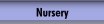 Nursery